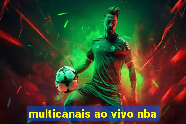 multicanais ao vivo nba